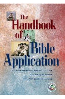 The Handbook of Bible Application (Life Application Reference)