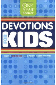 The One Year Devotions for Kids #1 (One Year Book of Devotions for Kids) 9780842350877