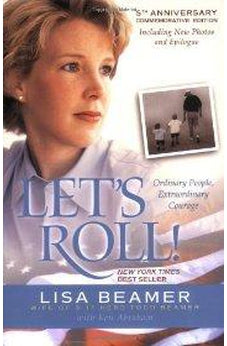 Let's Roll!: Ordinary People, Extraordinary Courage