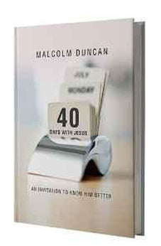 40 Days with Jesus: An Invitation to Know Him Better