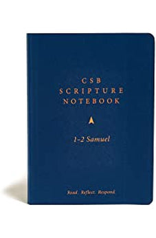 CSB Scripture Notebook, 1-2 Samuel: Read. Reflect. Respond.
