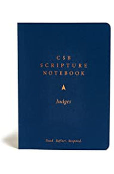 CSB Scripture Notebook, Judges: Read. Reflect. Respond.