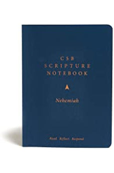 CSB Scripture Notebook, Nehemiah: Read. Reflect. Respond.