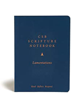 CSB Scripture Notebook, Lamentations: Read. Reflect. Respond. 9781087731407