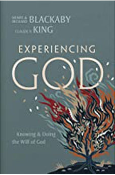 Experiencing God (2021 Edition): Knowing and Doing the Will of God