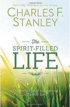 The Spirit-Filled Life: Discover the Joy of Surrendering to the Holy Spirit 9781400206155