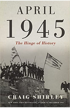 April 1945: The Hinge of History 9781400217083