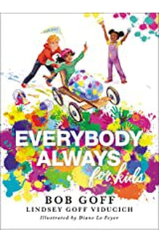 Everybody, Always for Kids