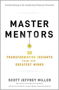Master Mentors: 30 Transformative Insights from Our Greatest Minds 9781400221011