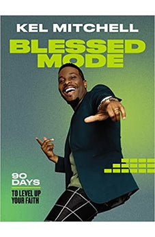 Blessed Mode: 90 Days to Level Up Your Faith