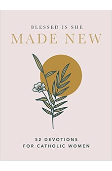 Made New: 52 Devotions for Catholic Women 9781400230242