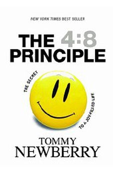 The 4:8 Principle: The Secret to a Joy-Filled Life 9781414313047