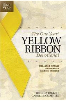 The One Year Yellow Ribbon Devotional: Take a Stand in Prayer for Our Nation and Those Who Serve