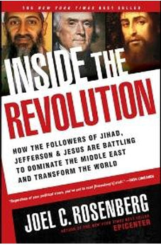 Inside the Revolution: How the Followers of Jihad, Jefferson, and Jesus Are Battling to Dominate the Middle East and Transform the World