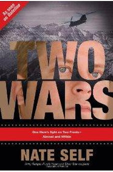 Two Wars: One Hero's Fight on Two Fronts--Abroad and Within 9781414320090