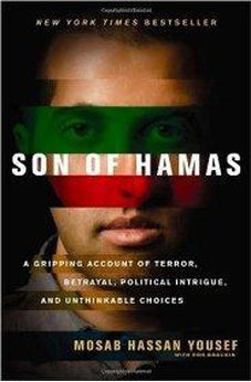 Son of Hamas: A Gripping Account of Terror, Betrayal, Political Intrigue, and Unthinkable Choices