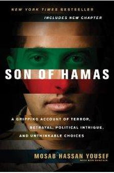 Son of Hamas: A Gripping Account of Terror, Betrayal, Political Intrigue, and Unthinkable Choices 9781414333083