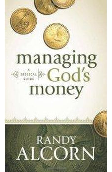 Managing God's Money: A Biblical Guide