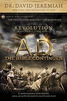 A.D. The Bible Continues: The Revolution That Changed the World 9781496407177
