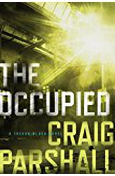The Occupied (Trevor Black Book 1) 9781496411358
