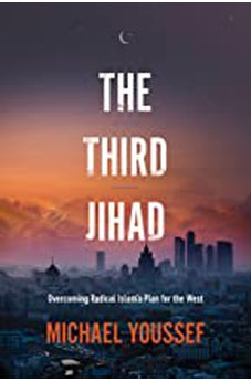 The Third Jihad: Overcoming Radical Islam's Plan for the West 9781496431509