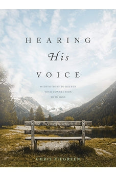 Hearing His Voice: 90 Devotions to Deepen Your Connection with God