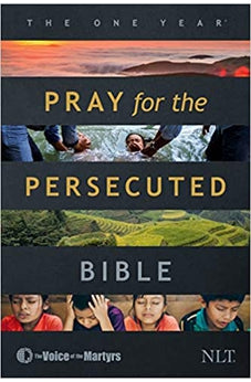 NLT The One Year Pray for the Persecuted Bible (Softcover)