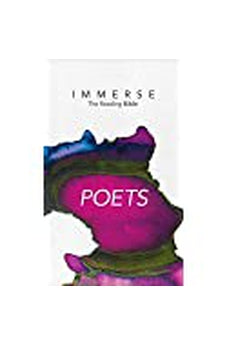 NLT Immerse: The Reading Bible: Poets - Read Psalms, Lamentations, Song of Songs, Proverbs, Ecclesiastes, and Job in the New Living Translation Without Chapter or Verse Numbers
