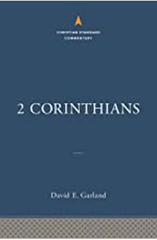 2 Corinthians: The Christian Standard Commentary 9781535924894