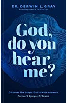 God, Do You Hear Me?: Discover the Prayer God Always Answers 9781535995733