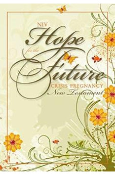 NIV Hope for the Future Crisis Pregnancy New Testament Paperback