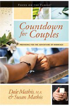 Countdown for Couples: Preparing for the Adventure of Marriage (Focus on the Family Books)