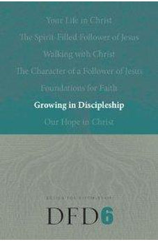 Growing in Discipleship (Design for Discipleship) 9781600060090