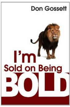 I'm Sold On Being Bold 9781603747172
