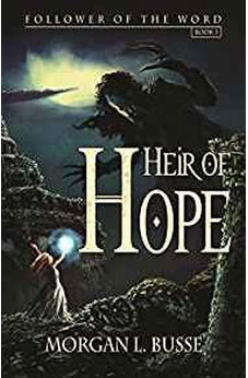 Heir of Hope (Follower of the Word Book 3) 9781621840398