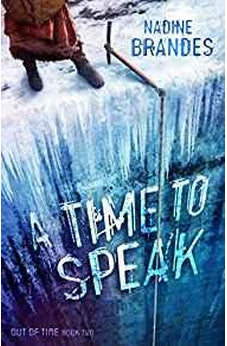 A Time to Speak (Out of Time Book 2) 9781621840558