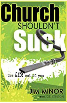 Church Shouldn't Suck the Life Out of You 9781629111537