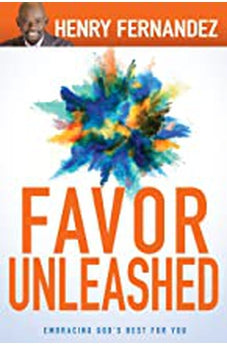 Favor Unleashed: Embracing God's Best for You 9781629118826
