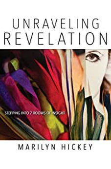 Unraveling Revelation: Stepping into Seven Rooms of Insight 9781629119564