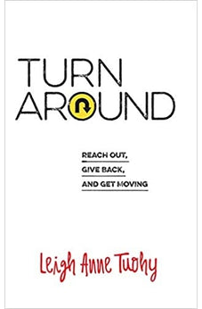 Turn Around: Reach Out, Give Back, and Get Moving