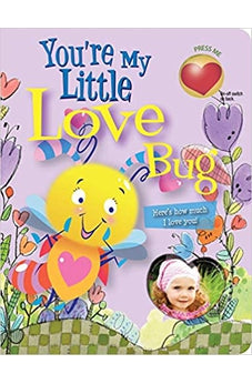 You're My Little Love Bug (Parent Love Letters)
