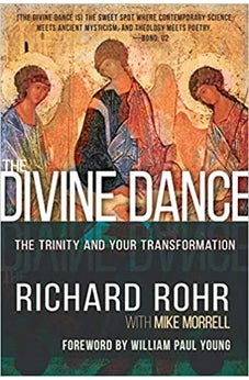 The Divine Dance: The Trinity and Your Transformation 9781641234269