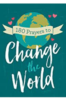 180 Prayers to Change the World (for Adults)