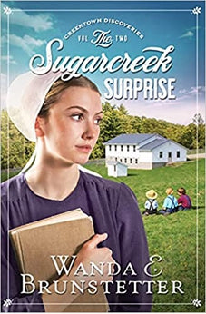 The Sugarcreek Surprise (Volume 2) (Creektown Discoveries) 9781643529226