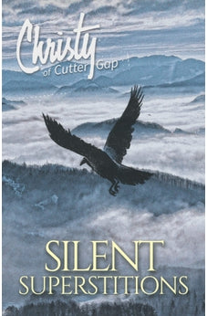 Silent Superstitions (Christy of Cutter Gap) 9781683701590