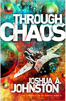Through Chaos (Volume 3) (The Chronicles of Sarco)