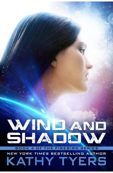 Wind and Shadow (Volume 4) (The Firebird Series)