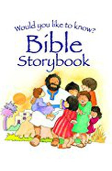 Would You Like to Know? Bible Storybook