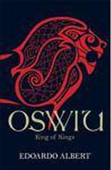 Oswiu: King of Kings (Northumbrian Thrones Book 3)
