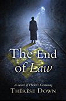 The End of Law: A Novel of Hitler's Germany